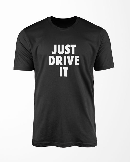 Camiseta Just Drive It - Live Fast